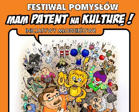 Festiwal Pomysłów, Mam Patent na Kulturę